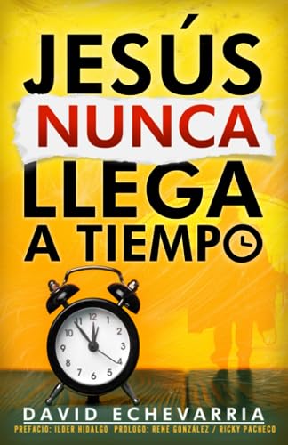 Echevarr?a - JES?S NUNCA LLEGA A TIEMPO - New paperback or softback