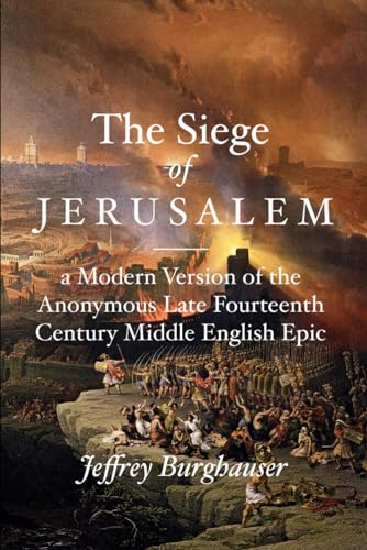 Burghauser - Siege of Jerusalem A Modern Version of the Anonymous La