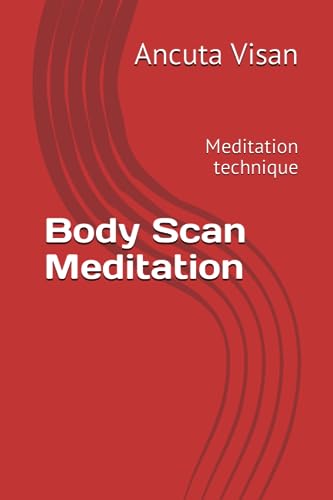 Visan - Body Scan Meditation : Meditation technique - New paperback or