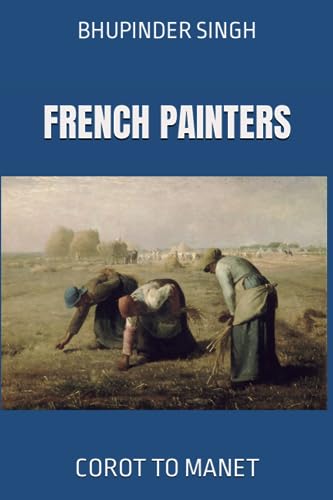 Sing - French Painters: Corot to Manet - New paperback or softback