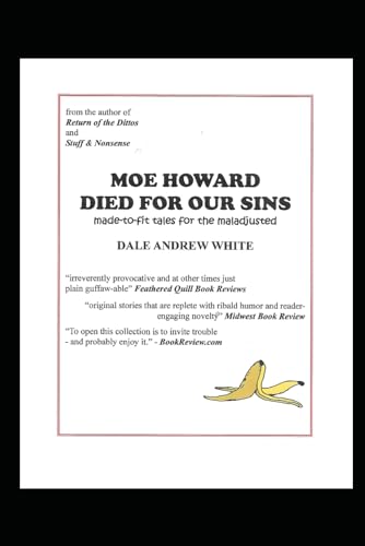 Whit - Moe Howard Died For Our Sins - New paperback or softback