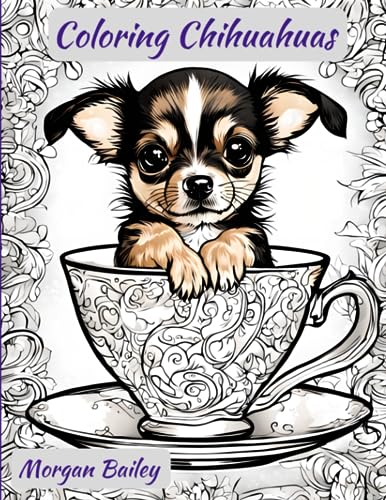 Bailey - Coloring Chihuahuas - New paperback or softback