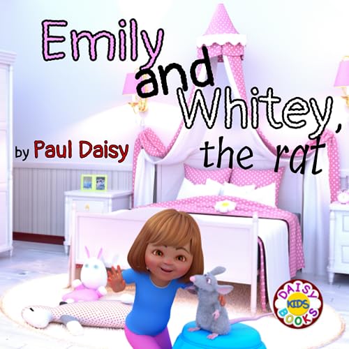 Daisy - Emily and Whitey, the rat - New paperback or softback