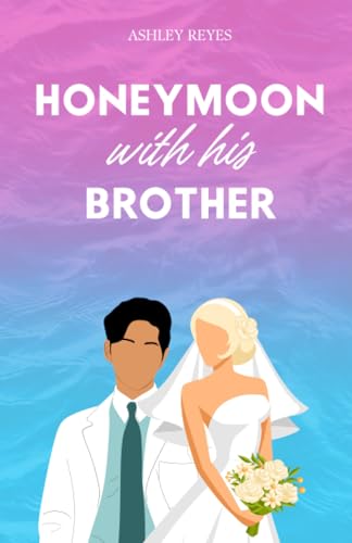 Reyes - Honeymoon With His Brother A Spicy Romcom - New paperback or