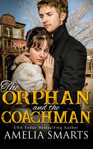 Smarts - Orphan and the Coachman: A Mail-Order Bride Story - New paper