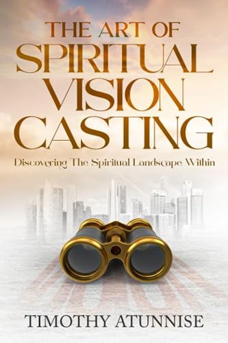 Atunnis - Art of Spiritual Vision Casting Discovering the Spiritual L