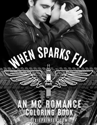 Designs - When Sparks Fly An MC Romance Coloring Book - New paperback