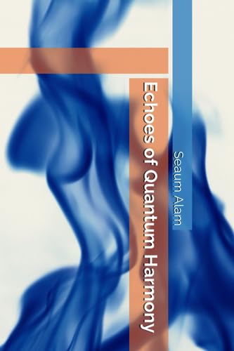 Alam - Echoes of Quantum Harmony - New paperback or softback