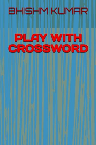 KUMAR - PLAY WITH CROSSWORD - New paperback or softback