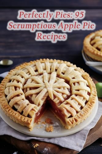 Dogs Orit - Perfectly Pies 95 Scrumptious Apple Pie Recipes - New pap