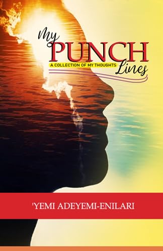 Adeyemi-Enilari - MY PUNCH LINES: A COLLECTION OF THOUGHTS - New paper