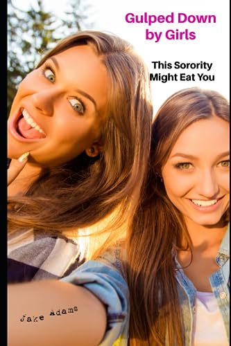 Adams - Gulped Down by Girls This Sorority Might Eat You - New paperb