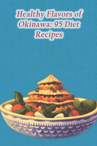 Jinn - Healthy Flavors of Okinawa 95 Diet Recipes - New paperback or