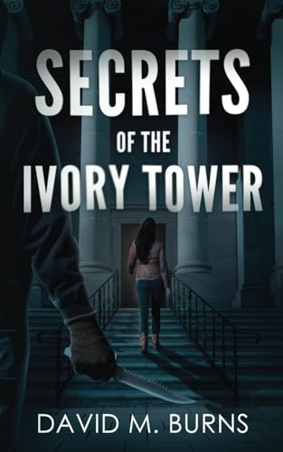 Burns LCSWR - Secrets of the Ivory Tower - New paperback or softback