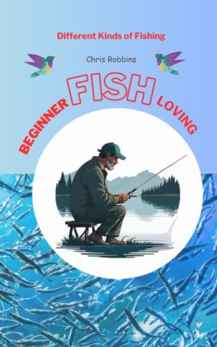 Robbins - Beginner Fish loving Different Kinds of Fishing - New paper