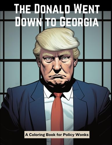 ics - Donald Goes Down to Georgia A Coloring Book for cy Wonks - New