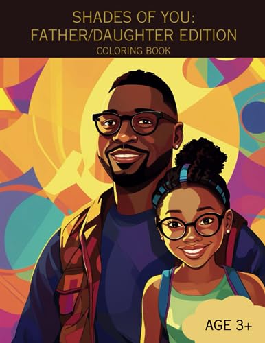 Johnson - Shades of You Father/Daughter Edition A Coloring Book of A