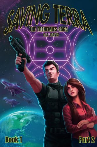 Davis - Saving Terra, Part II Book 1 of the Frenemies Saga - New pape