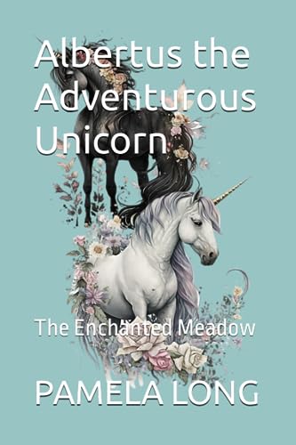 LONG - Albertus the Adventurous Unicorn The Enchanted Meadow - New p