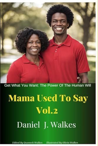 Walkes - Mama Used to Say Vol 2 Get What You Want The Power of Human