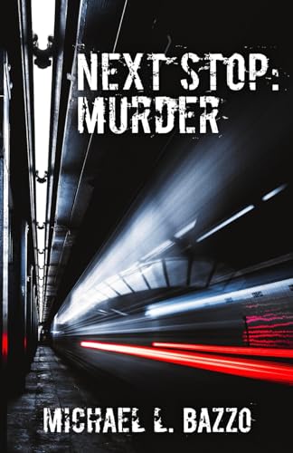 Bazzo - Next Stop: Murder - New paperback or softback