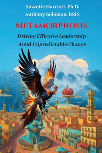Solomon BSIS - Metamorphosis Driving Effective Leadership Amid Unpred