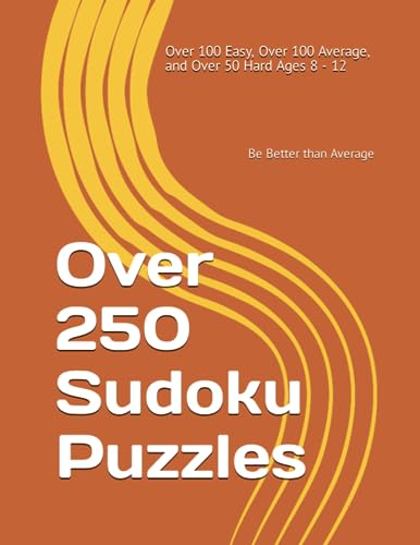 Averag - Over 250 Sudoku Puzzles Over 100 Easy, Over 100 , and Over 5