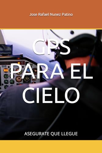 Nunez Patino - GPS PARA EL CIELO: ASEGURATE QUE LLEGUE - New paperback