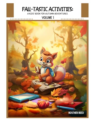Reed - Fall-tastic Activities Volume 1 A Kids' Book for Autumn Advent