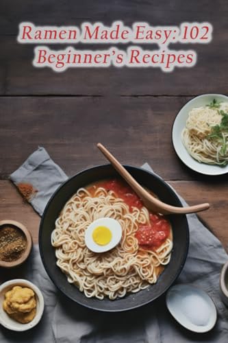 Express - Ramen Made Easy 102 Beginner's Recipes - New paperback or s