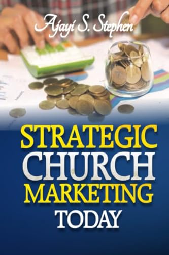 Stephen - Strategic Church Marketing Today - New paperback or softback