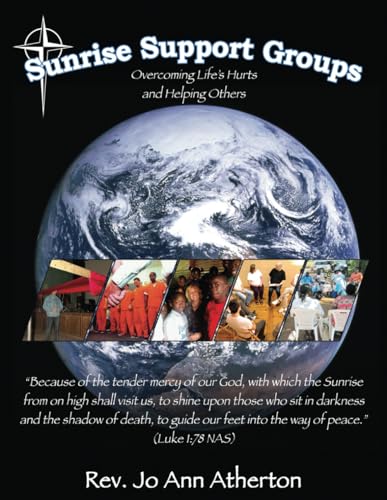 Atherton - Sunrise Support Groups: Overcoming Life's Hurts and Helping
