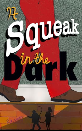Lemon - A Squeak in the Dark: dyslexia friendly layout - New paperback