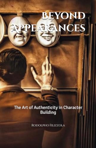 Filizzola - Beyond Appearances The Art of Authenticity in Character B