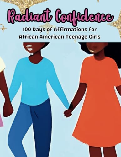 Mari - Radiant Confidence 100 Days of Affirmations for African Americ
