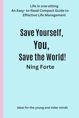 Fort - Save Yourself, You, Save the World Empowering Families for a B