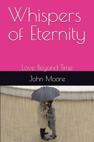 Moor - Whispers of Eternity: Love Beyond Time - New paperback or softb