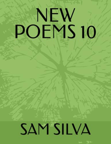 SILVA - NEW POEMS 10 - New paperback or softback