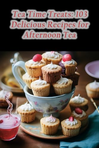 Nook - Tea Time Treats 103 Delicious Recipes for Afternoon Tea - New