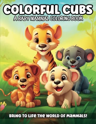 Evans - Colorful Cubs A Baby Mammal Coloring Book - New paperback or
