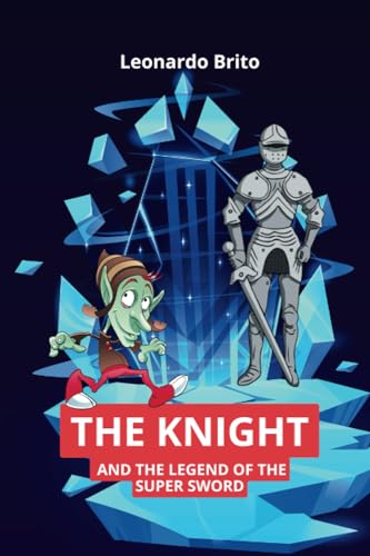 Nogueira - Knight and the Legend of the Super Sword - New paperback or