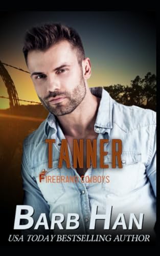 Han - TANNER: Firebrand Cowboys - New paperback or softback