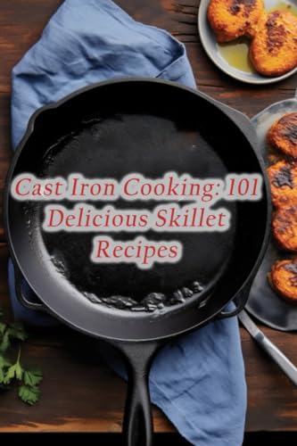 Passag - Cast Iron Cooking 101 Delicious Skillet Recipes - New paperb