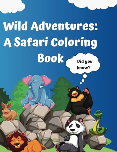 Books - Wild Adventures A Safari Coloring Book. Did you know? - New