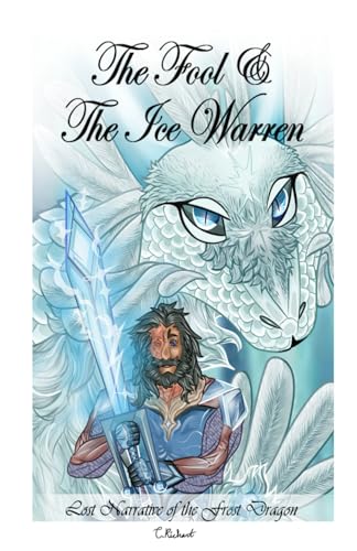 Richart - Fool and the Ice Warren: Lost narrative of the Frost Dragon