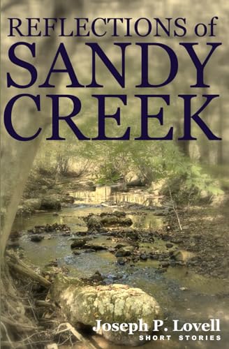 Lovell - Reflections of Sandy Creek: Short Stories - New paperback or