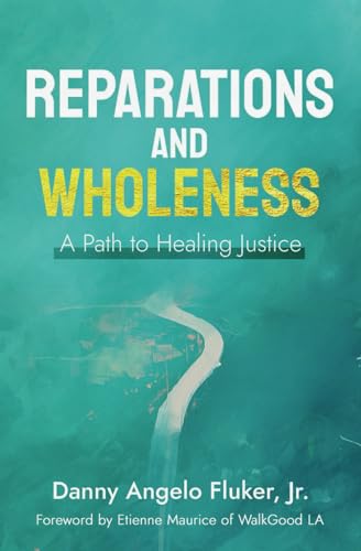 Mauric - Reparations and Wholeness A Path to Healing Justice : Forew