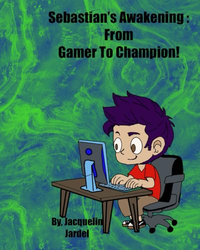 Jardel - Sebastian's Awakening From Gamer To Champion! - New paperbac