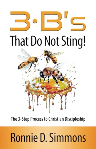 Simmons - 3 B's That Do Not Sting The Three-Step Process to Christian
