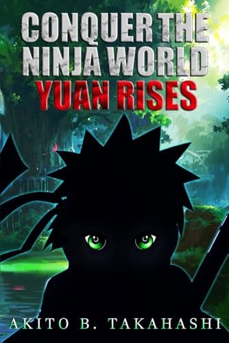 akahashi - Conquer The Ninja World Yuan Rises - New paperback or soft